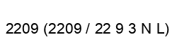 2209 2209 22 9 3 N L 2209 2209 / 22 9 3 N L