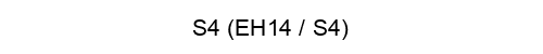 S4 (EH14 / S4)