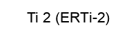 Ti 2 (ERTi-2)