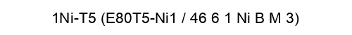 1Ni-T5 (E80T5-Ni1 / 46 6 1 Ni B M 3)