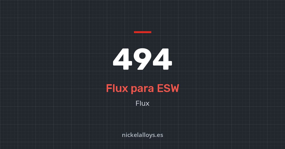494: flux para ESW de Nickel Alloys