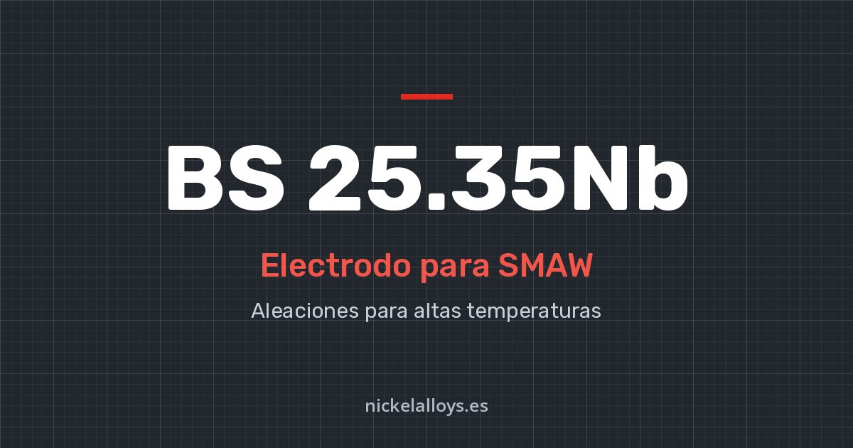 BS 25.35Nb: electrodo de Nickel Alloys