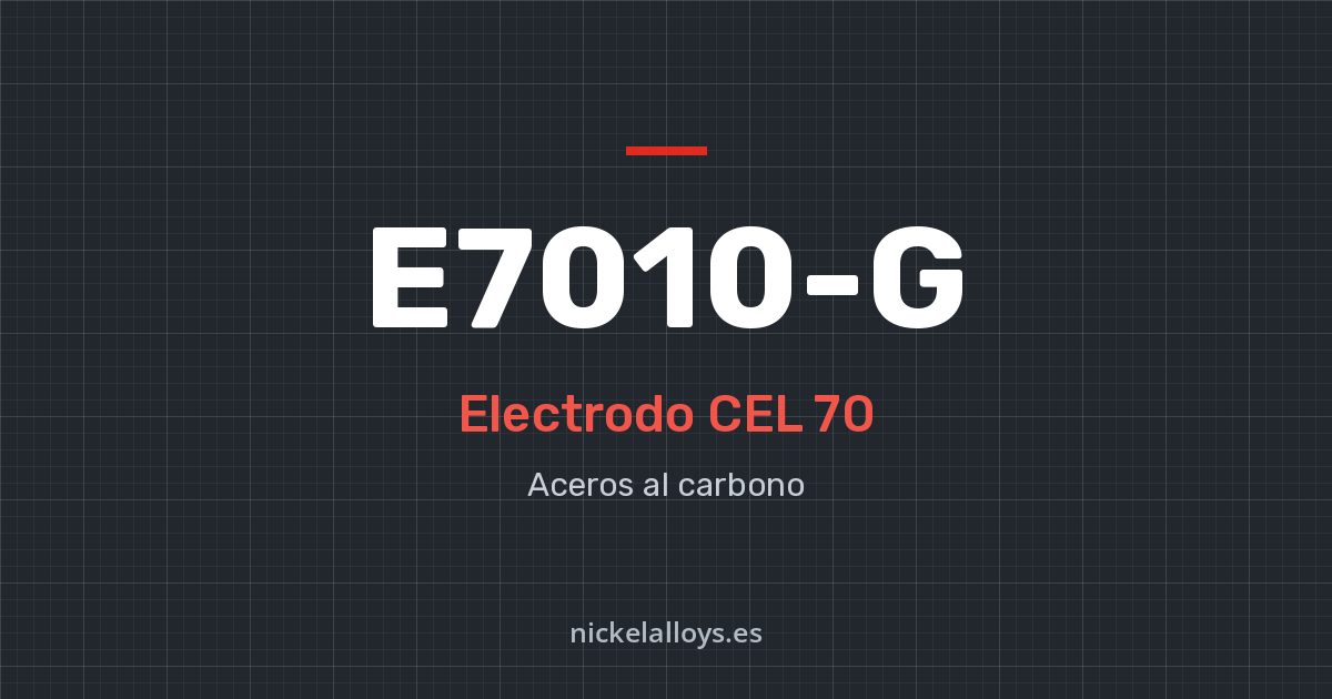 E7010-G (CEL 70): electrodo de Nickel Alloys