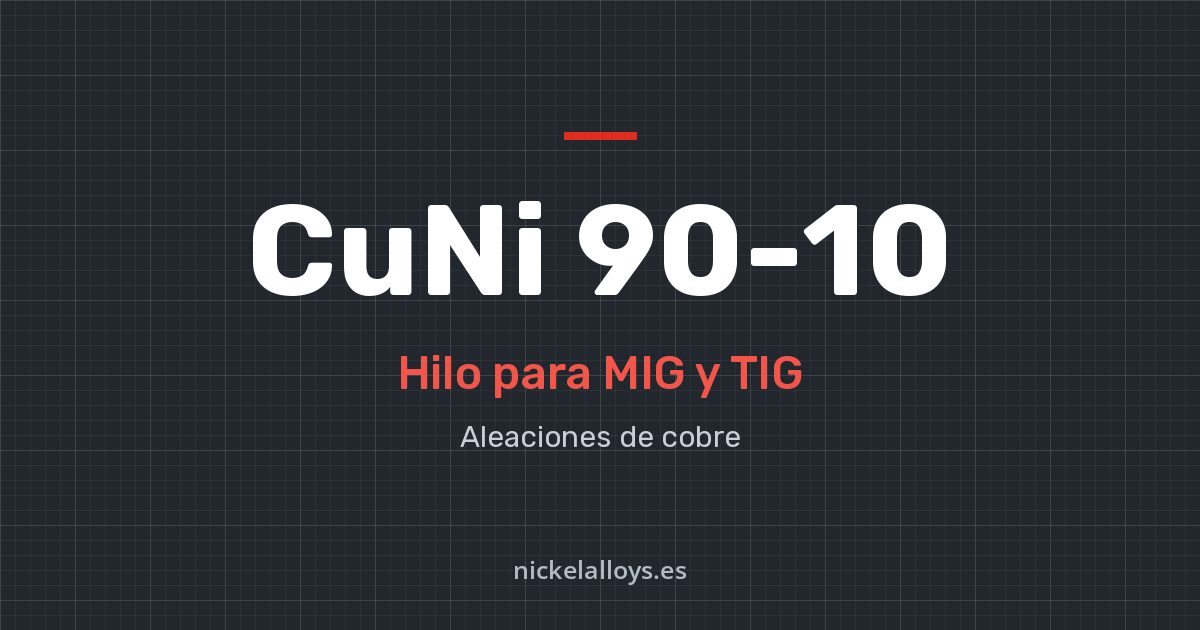 CuNi 90-10: hilo para MIG y TIG de Nickel Alloys